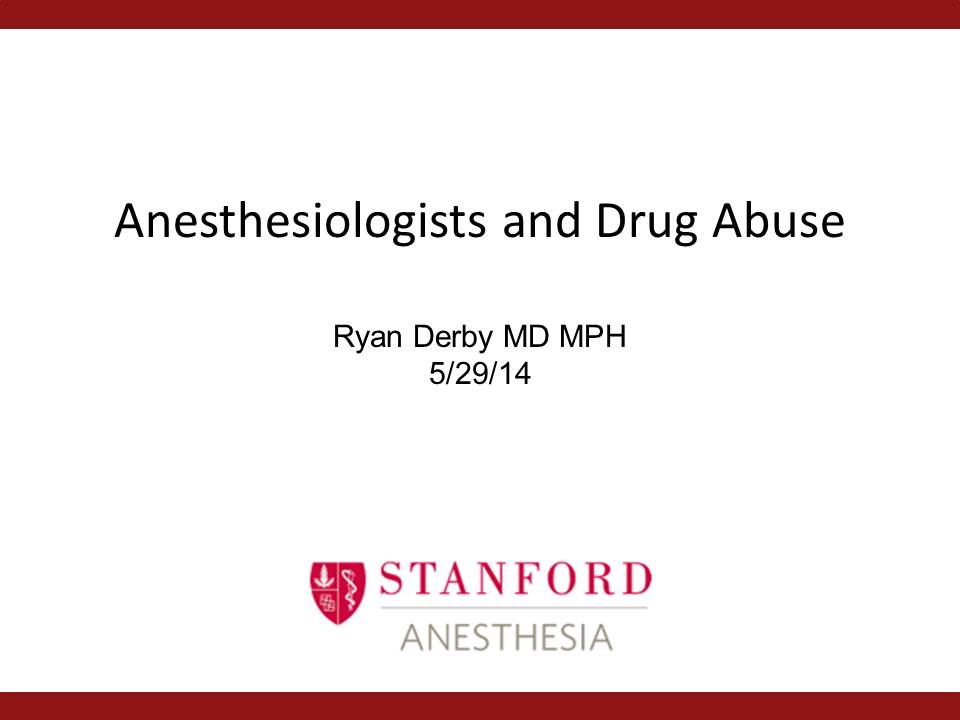 Substance abuse by anesthesiologists