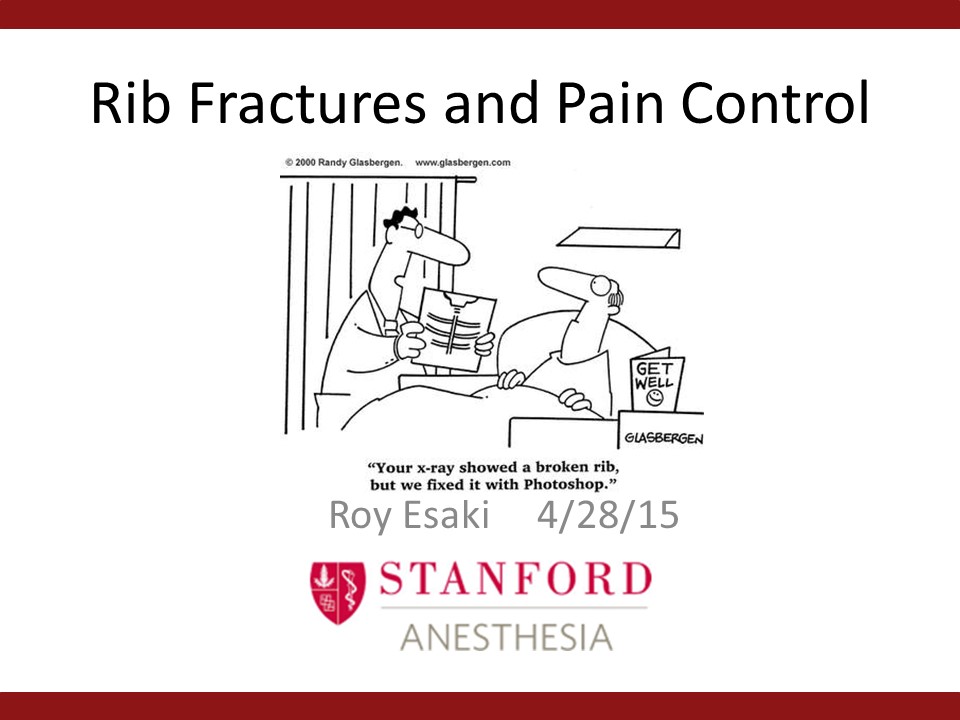 Rib Fractures and Pain Control