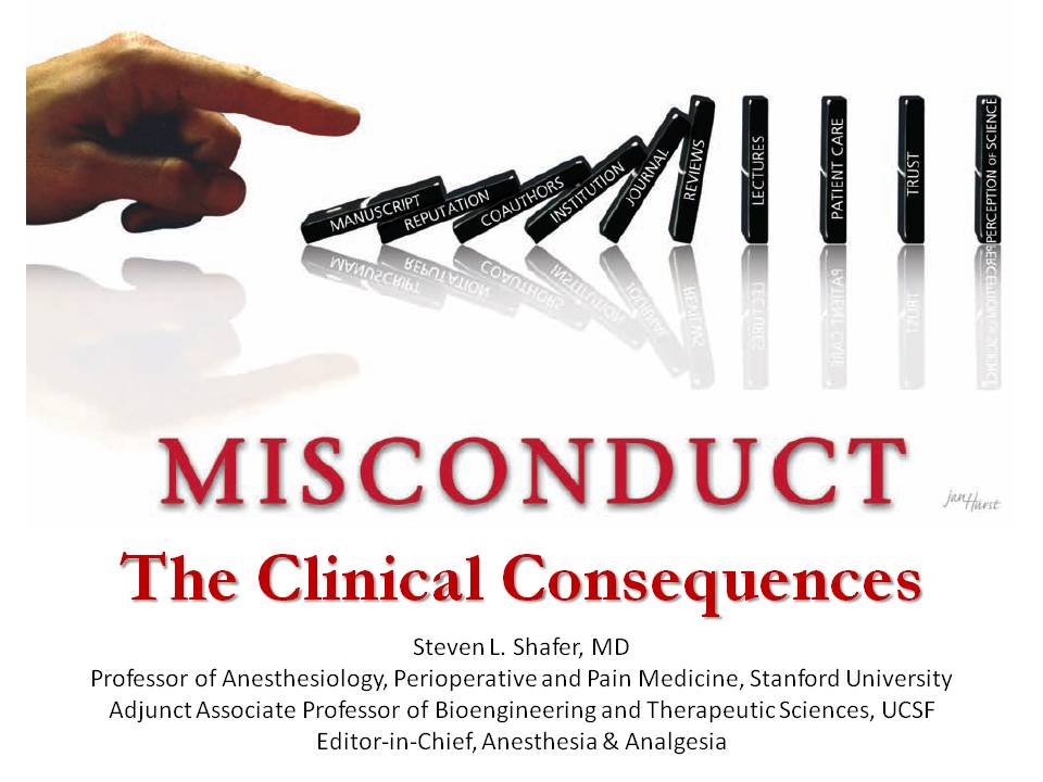 MISCONDUCT The Clinical Consequences