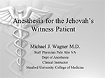 Anesthesia for the Jehova's Witness Patient