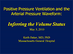Positive Pressure Ventilation and the Arterial Pressure Waveform