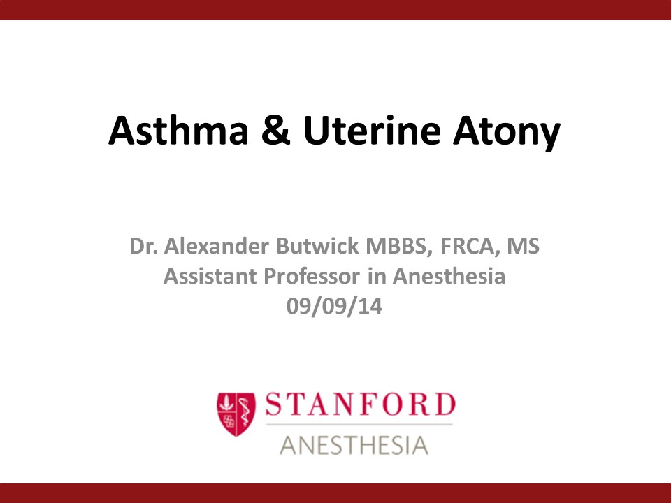 Asthma & Uterine Atony