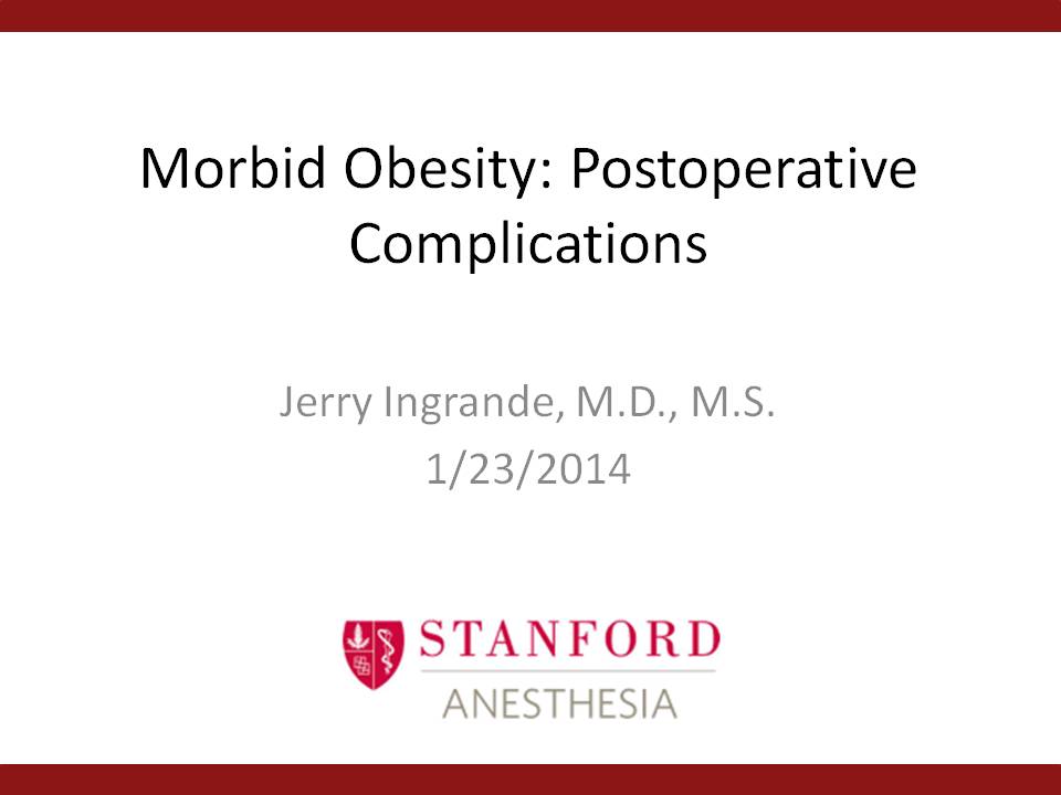 Morbid Obesity: Postoperative Complications