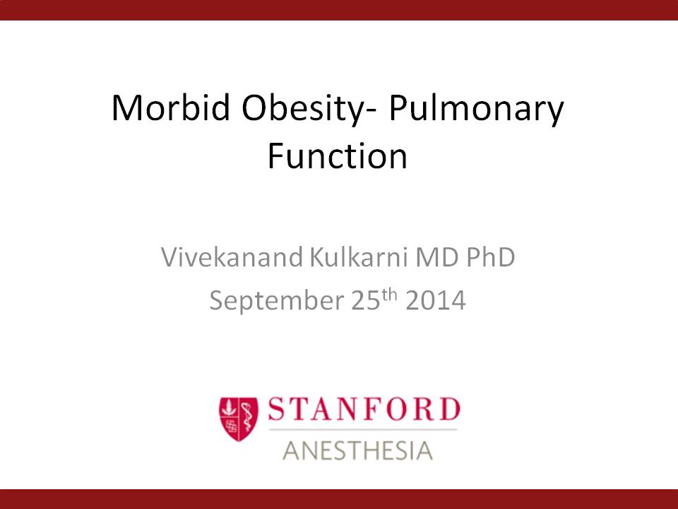 Morbid Obesity - Pulmonary Function