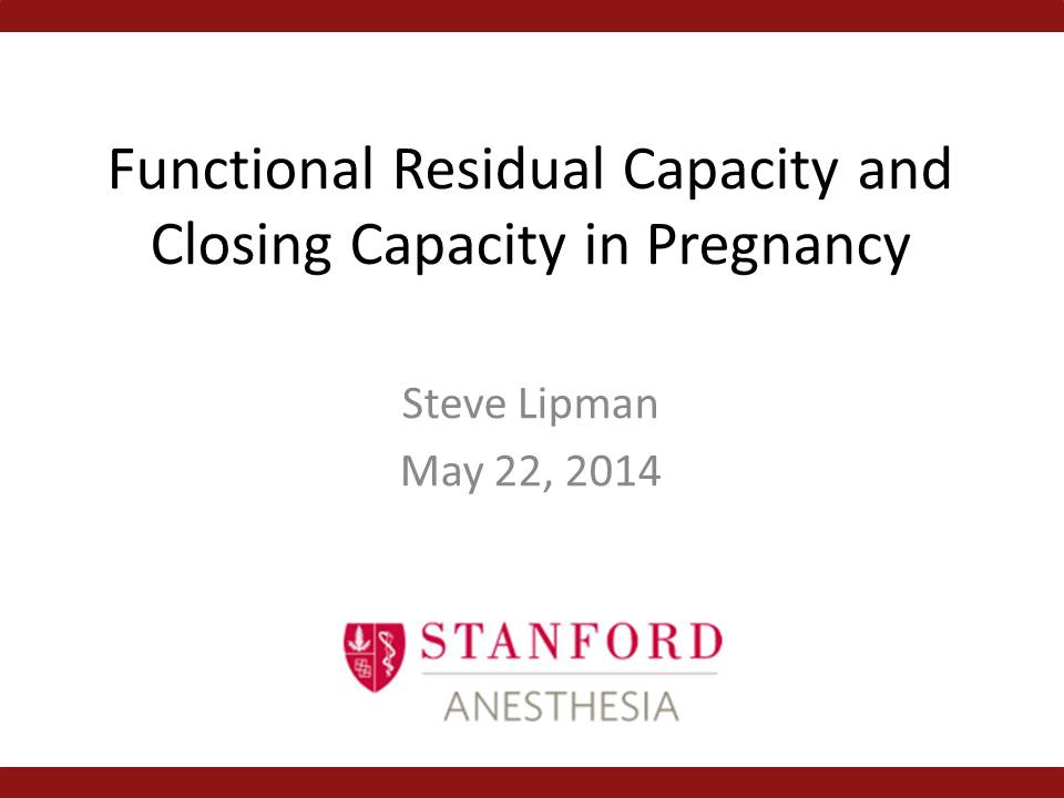 Functional Residual Capacity and Closing Capacity in Pregnancy