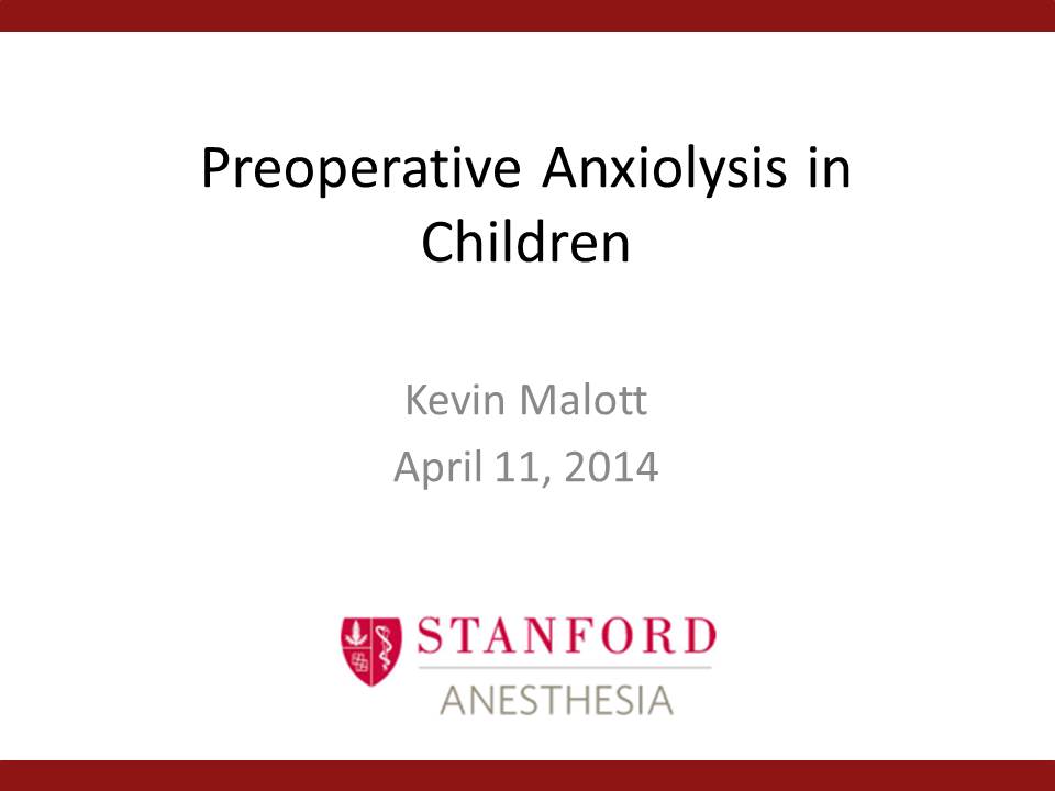 Preoperative Anxiolysis in Children