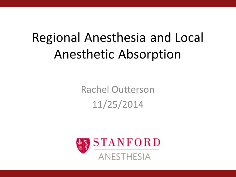 Regional Anesthesia and Local Anesthetic Absorption