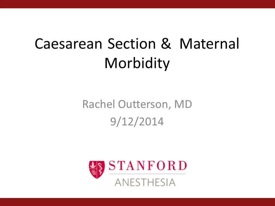 Caesarean Section &  Maternal Morbidity