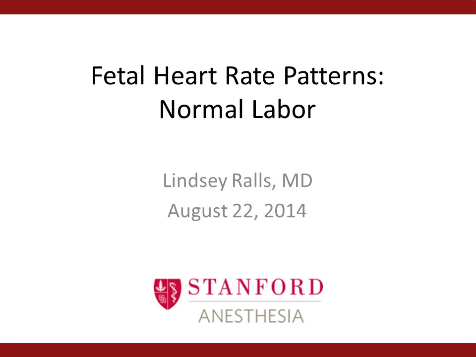 Fetal Heart Rate Patterns: Normal Labor