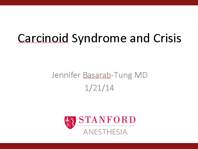 Carcinoid Syndrome and Crisis