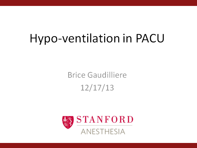 Hypo-ventilation in PACU