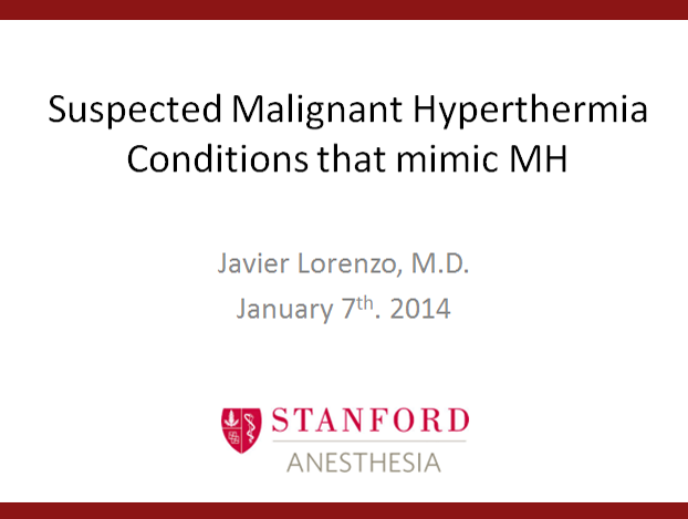 Suspected Malignant Hyperthermia Conditions that mimic MH