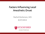 Factors Influencing Local Anesthetic Onset