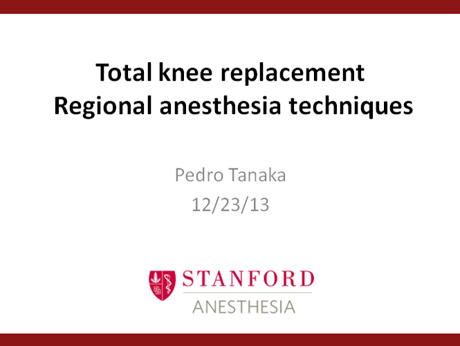 Total knee replacement - Regional anesthesia techniques