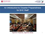 An Introduction to Disaster Preparedness for SHC Staff