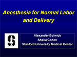Anesthesia for Normal Labor and Delivery