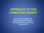 Approach to the Comatose Patient