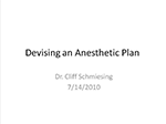 Devising an Anesthetic Plan