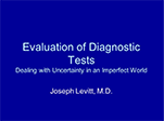 Evaltuation of Diagnostic Tests