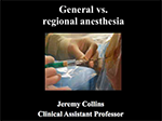 General vs. Regional Anesthesia