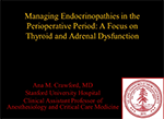 Managing Endrocrinopathies in the Perioperative Period
