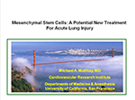 Mesenchymal Stem Cel!s: A Potential New Treatment for Acute Lung Injury