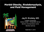 Morbid Obesity, Rhabdomyolysis, and Fluid Management