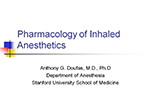 Pharmacology of Inhaled Anesthetics