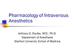 Pharmacology of Intravenous Anesthetics