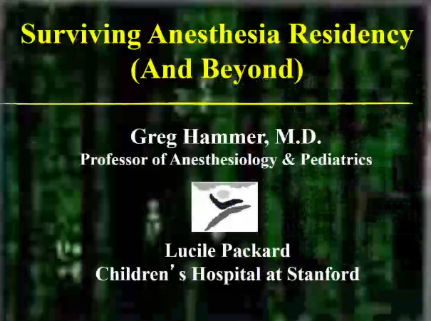 Surviving Anesthesia Residency (And Beyond)